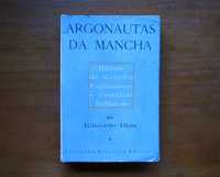 Argonautas da Mancha - Eduardo Dias