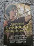 opowiesci z akademii nocnych lowcow cassandra clare