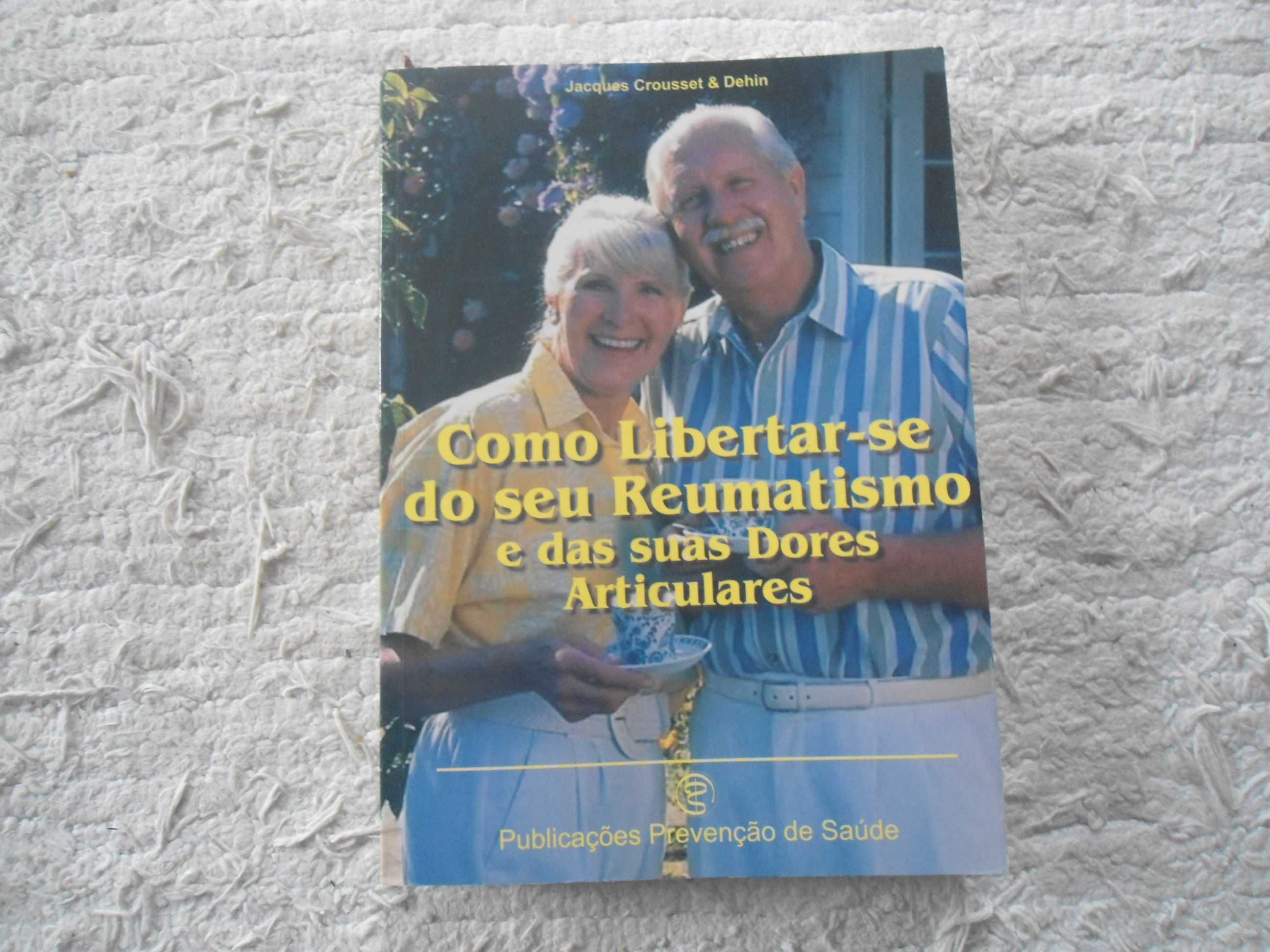 Como libertar-se do seu reumatismo e das suas dores articulares