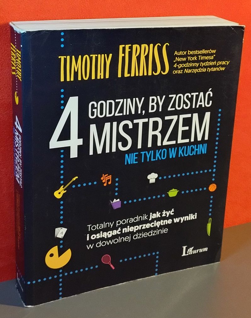 4 godziny, by zostać mistrzem nie tylko w kuchni. Timothy Ferriss
