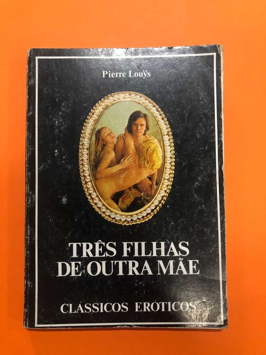 Erótico - Três filhas de outra mãe - Pierre Louys
