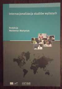 Internacjonalizacja studiów wyższych red. W. Martyniuk