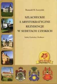 Szlacheckie i arystokratyczne..Sudety Czeskie zach - Romuald M. Łuczy