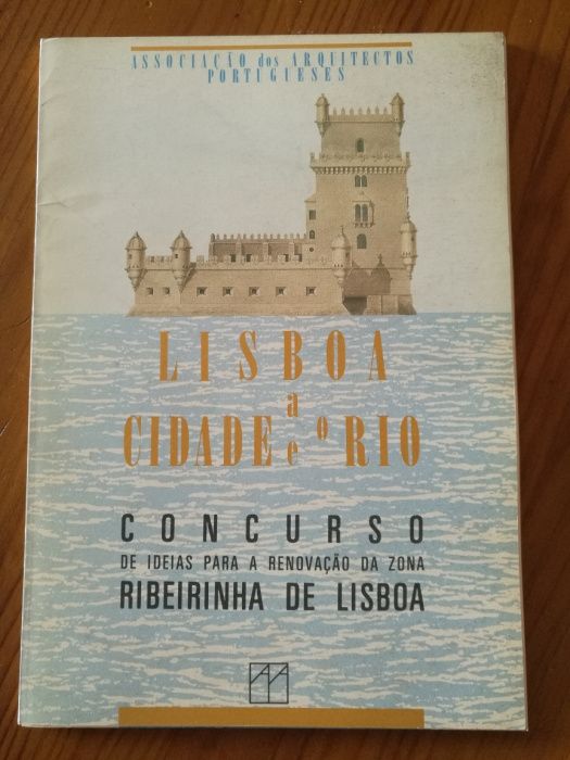 Lisboa a Cidade e o Rio (concurso 1988)