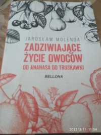 Zadziwiające życie owoców Jarosław Molęda zdrowie