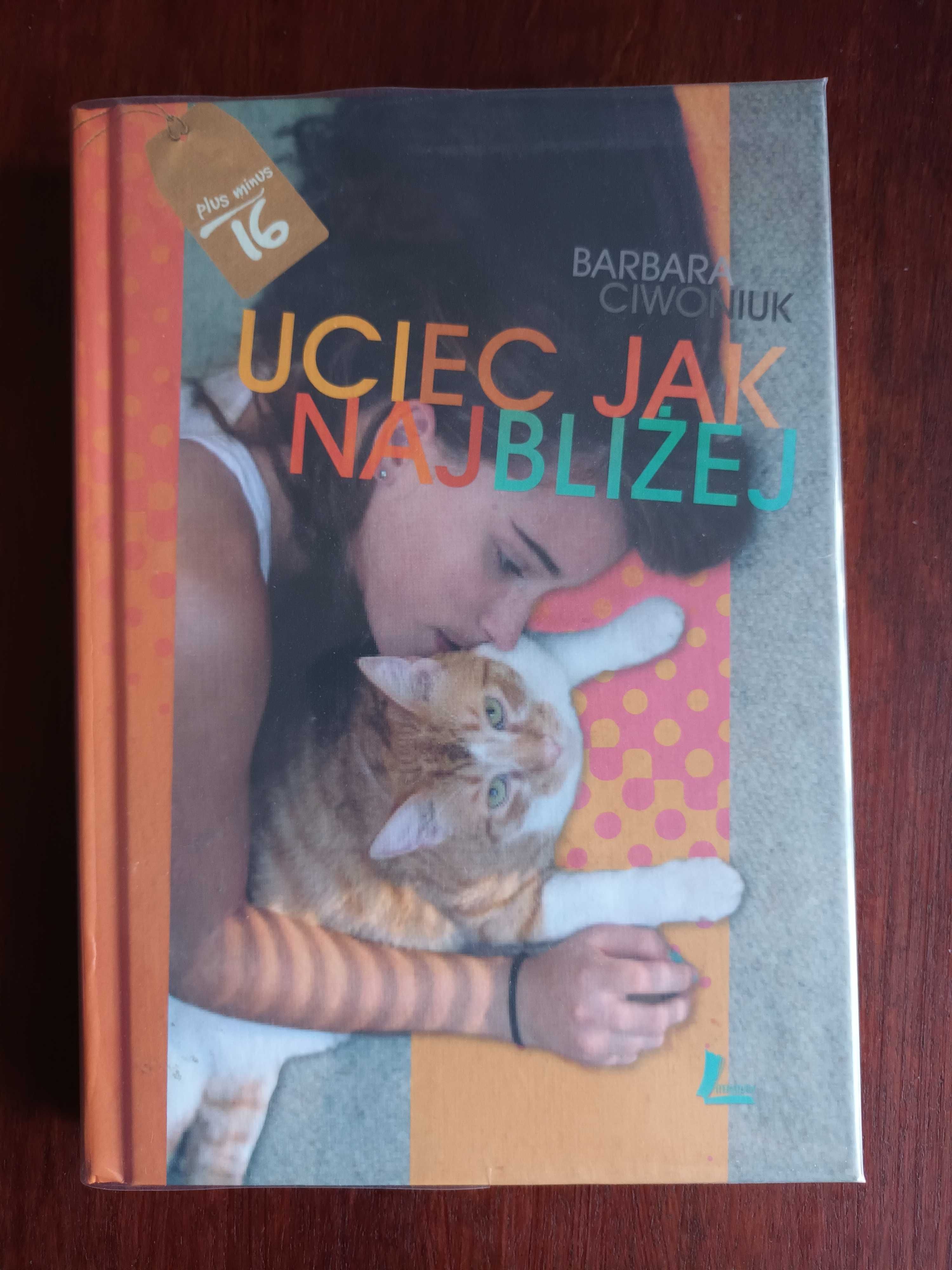 Barbara Ciwoniuk Uciec jak najbliżej Plus minus 16
