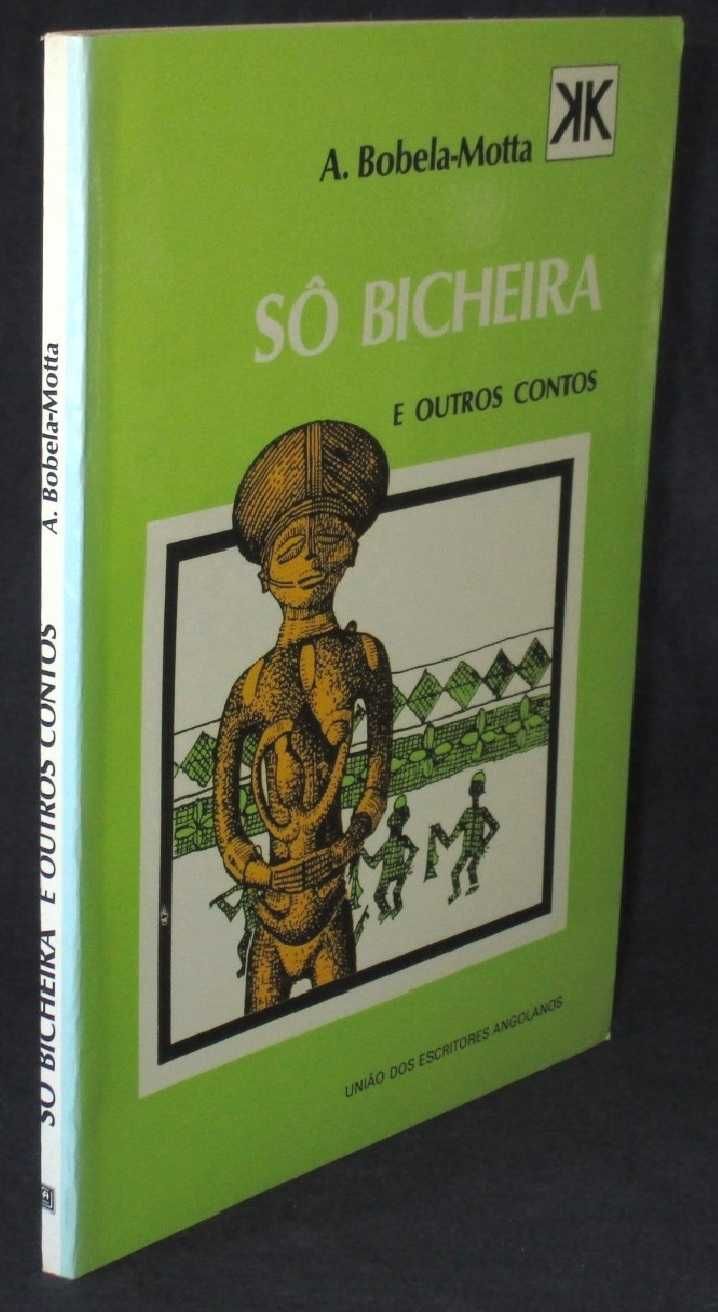 Livro Sô Bicheira e outros Contos A. Bobela-Motta