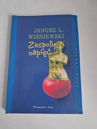 Zespoły napięć Opowiadania Janusz L. Wiśniewski Literatura piękna
