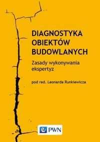 Diagnostyka obiektów budowlanych cz. 1 Zasady wykonywania ekspertyz
