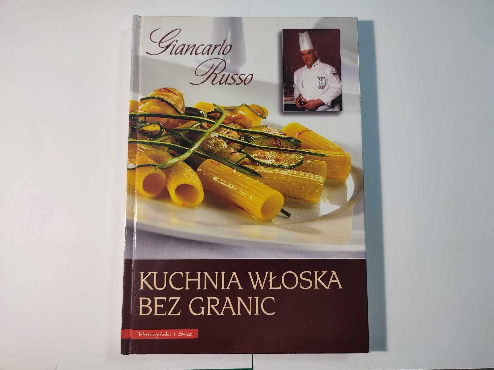 Kuchnia włoska bez granic Giancarlo Russo