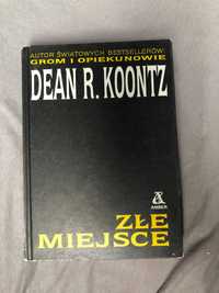 Złe miejsce Dean Koontz książka