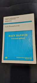 BAZY DANYCH. Tworzenie aplikacji. Lech Banachowski