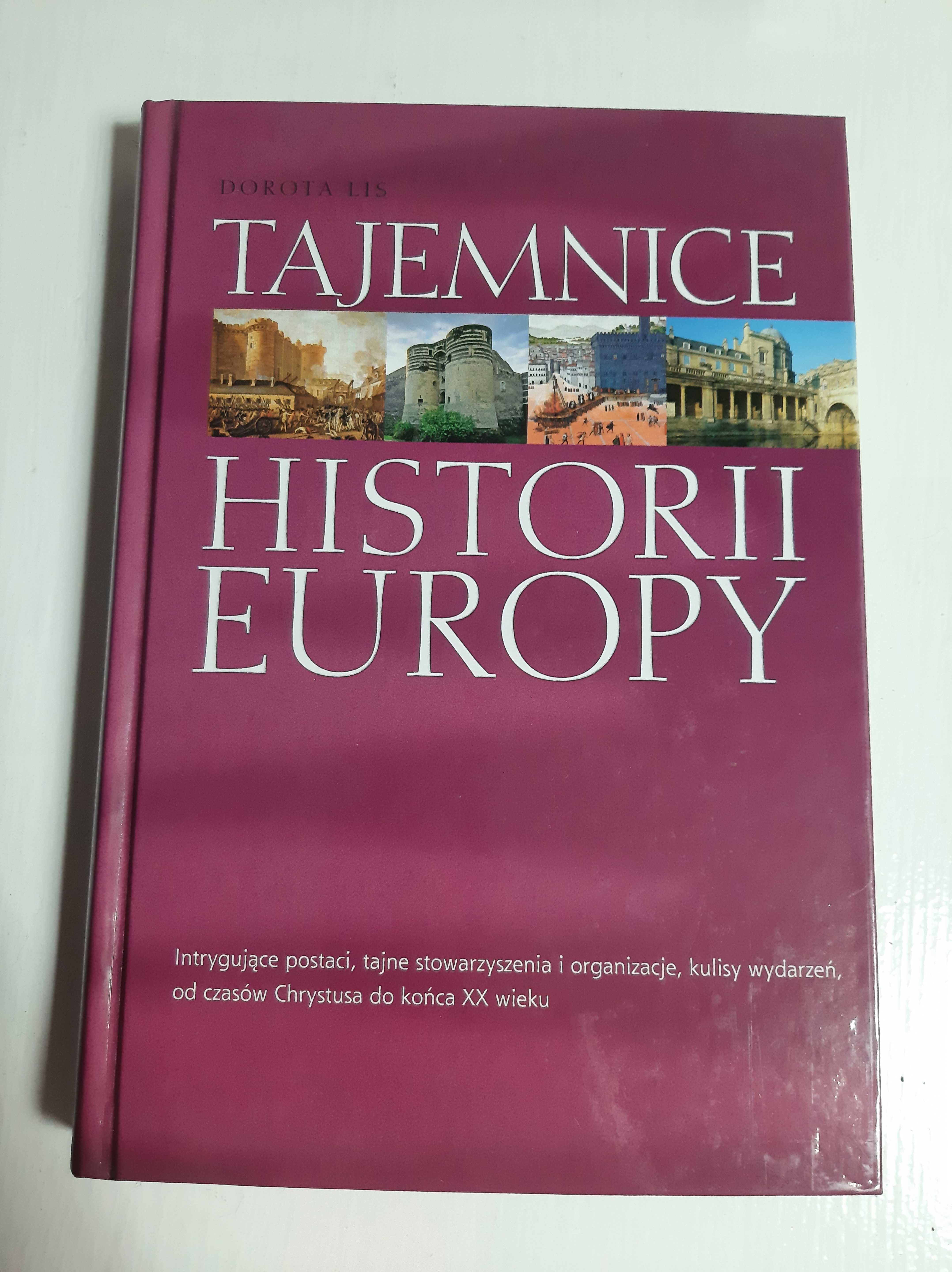 Tajemnice historii Europy Dorota Lis Publicat Twarda okładka Książki