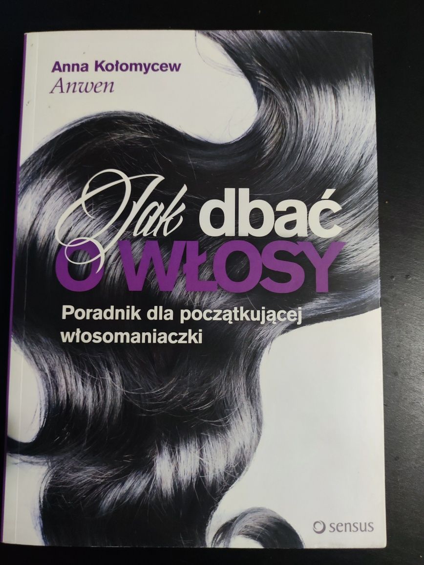 "Jak dbać o włosy" Anwen Anna Kołomycew