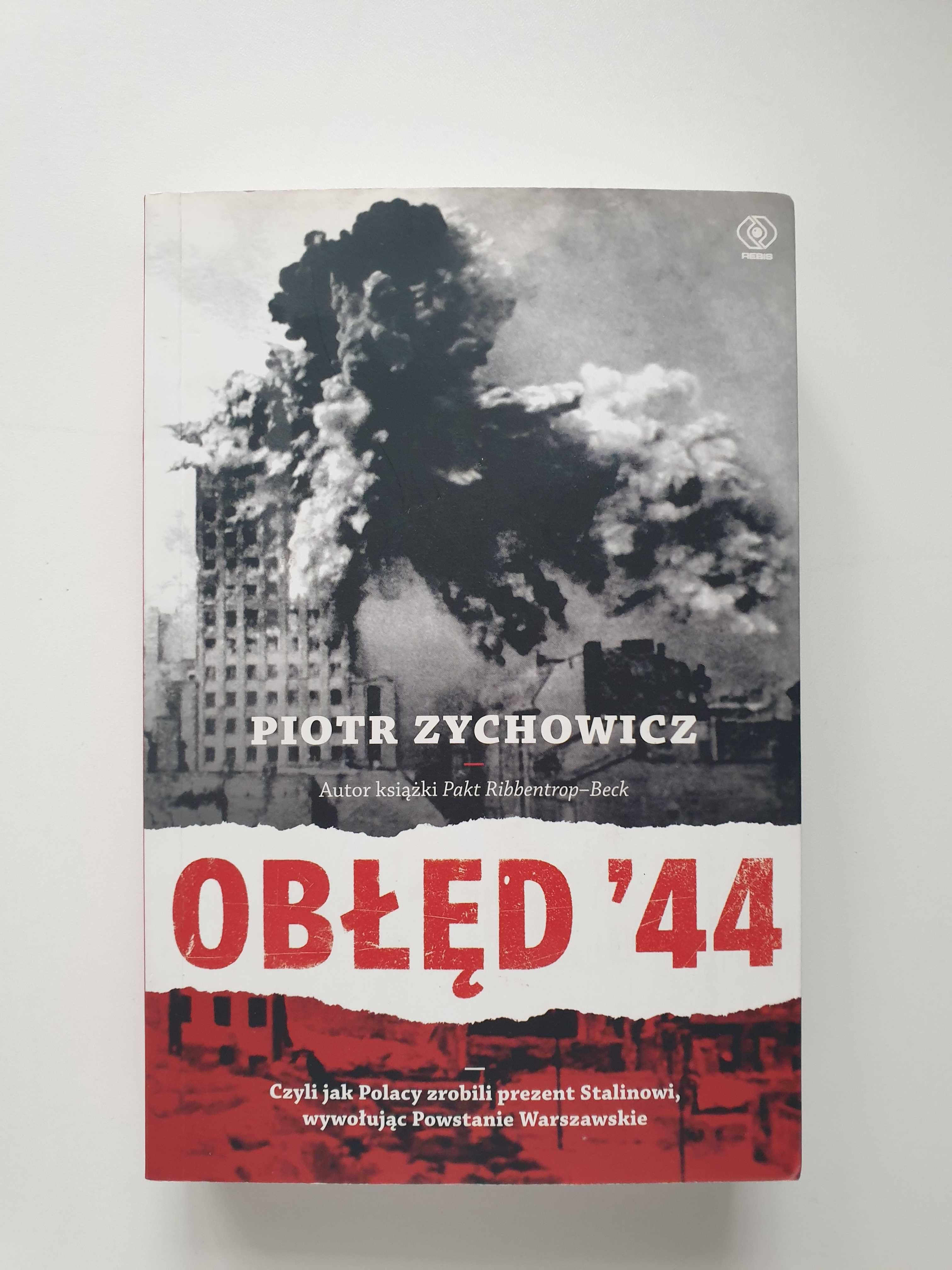Obłęd '44. Piotr Zychowicz autograf