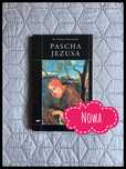617. Nowa. Pascha Jezusa. Ks. Tomasz Węcławski