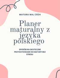 Planer maturalny z języka polskiego | Matura 2024
