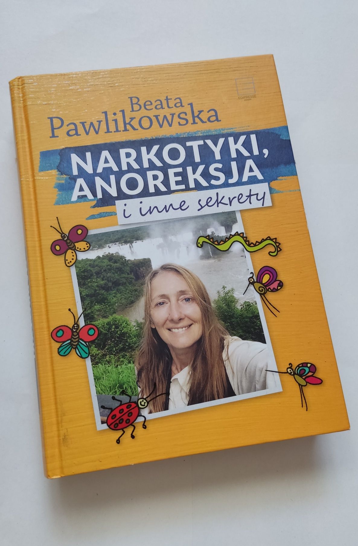 Narkotyki, anoreksja i inne sekrety - Beata Pawlikowska
