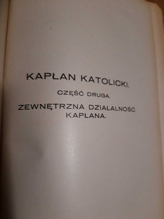 Kapłan  Katolicki, T. 1 - 2  -Ks. Dr J. Walter -Sandomierz 1930 ,cudo