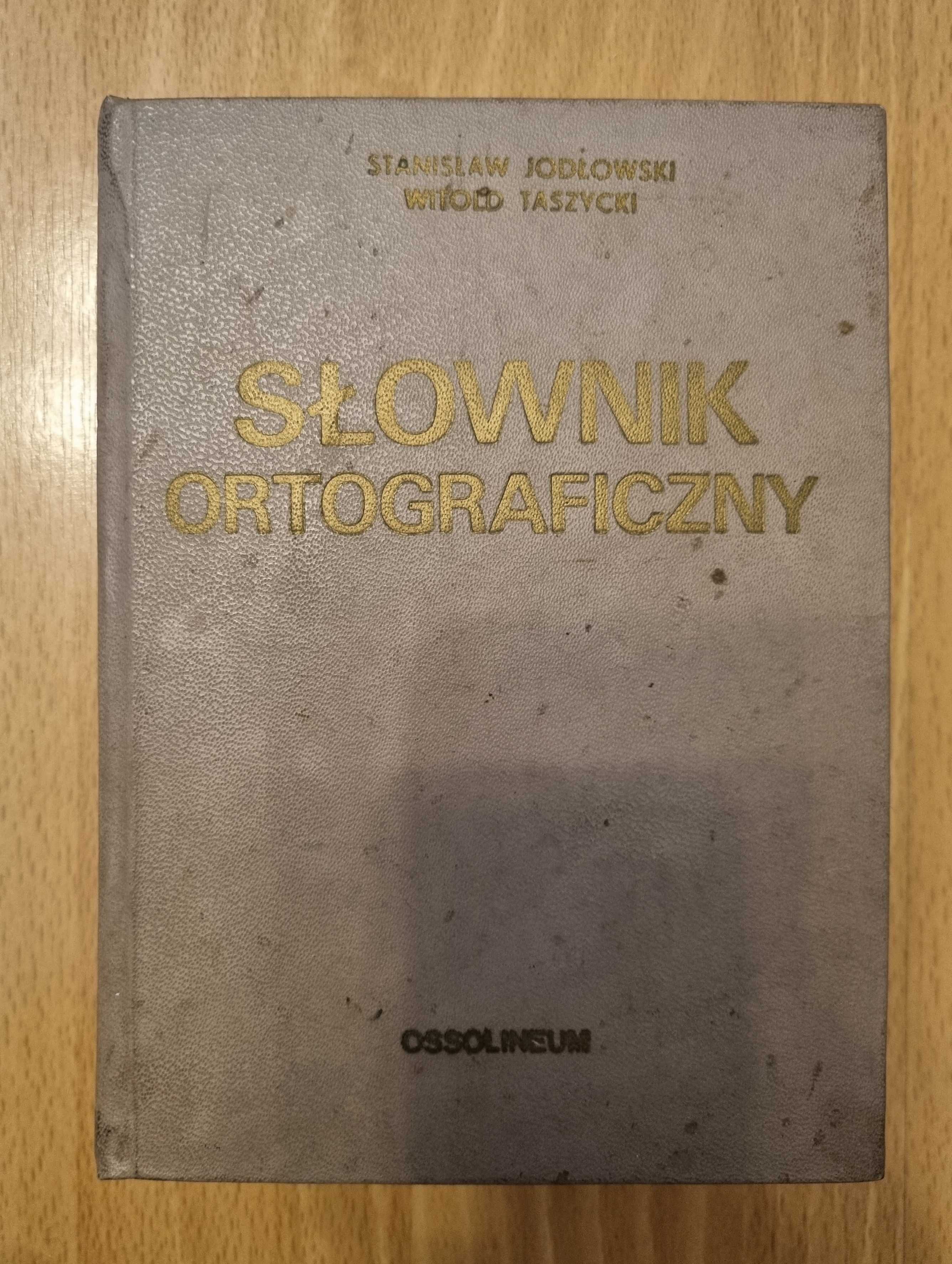 Słownik ortograficzny - St. Jodłowski, W. Taszycki