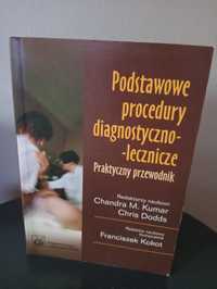 Podstawowe procedury diagnostyczno-lecznicze - praktyczny przewodnik