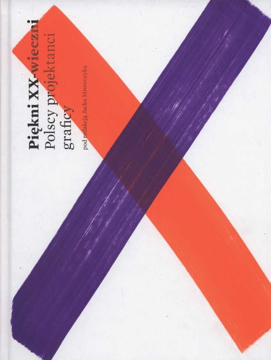 Piękni XX-wieczni Polscy projektanci i graficy