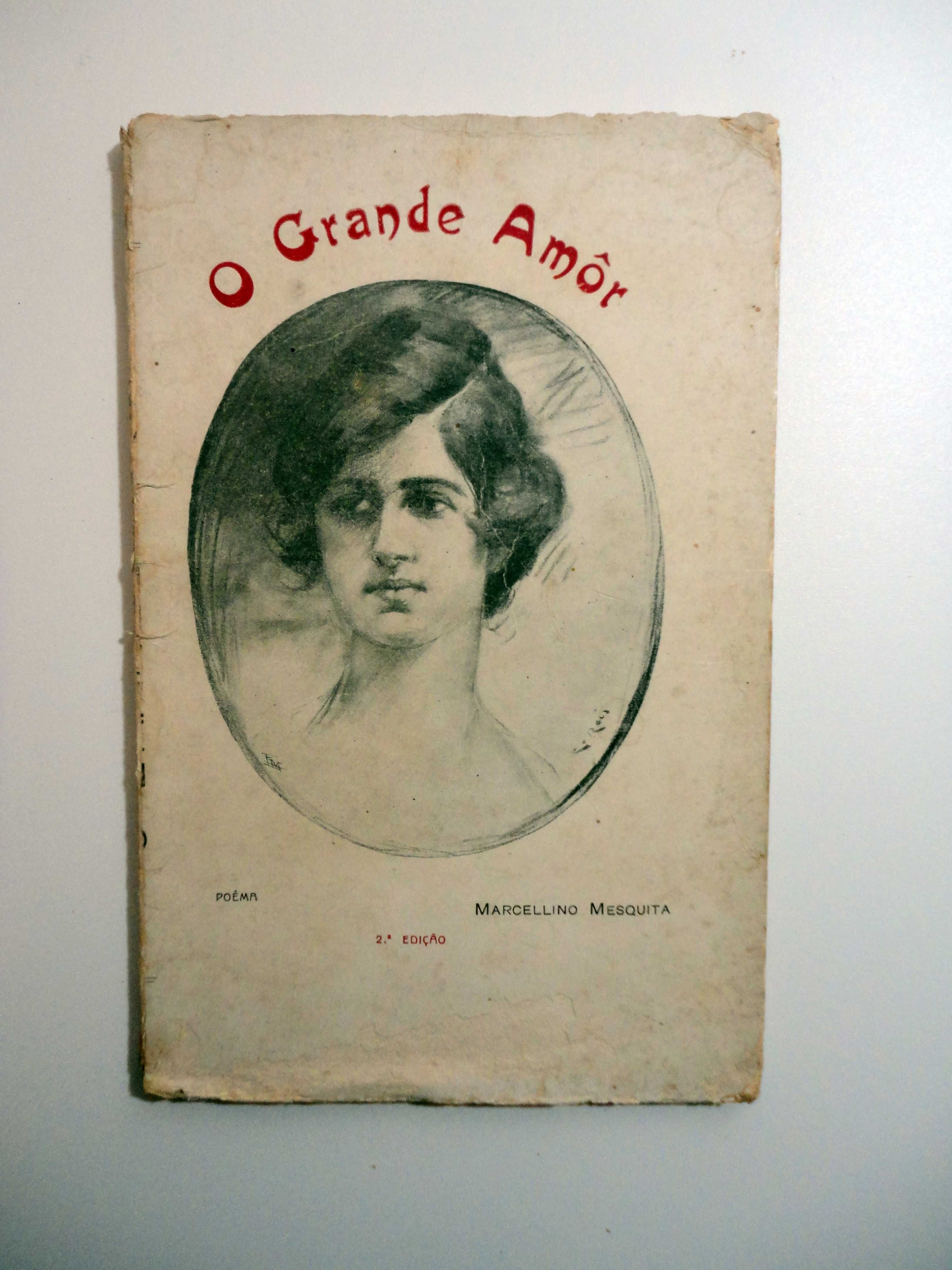 "O Grande Amôr (Poêma)" (Marcelino Mesquita) - 1919