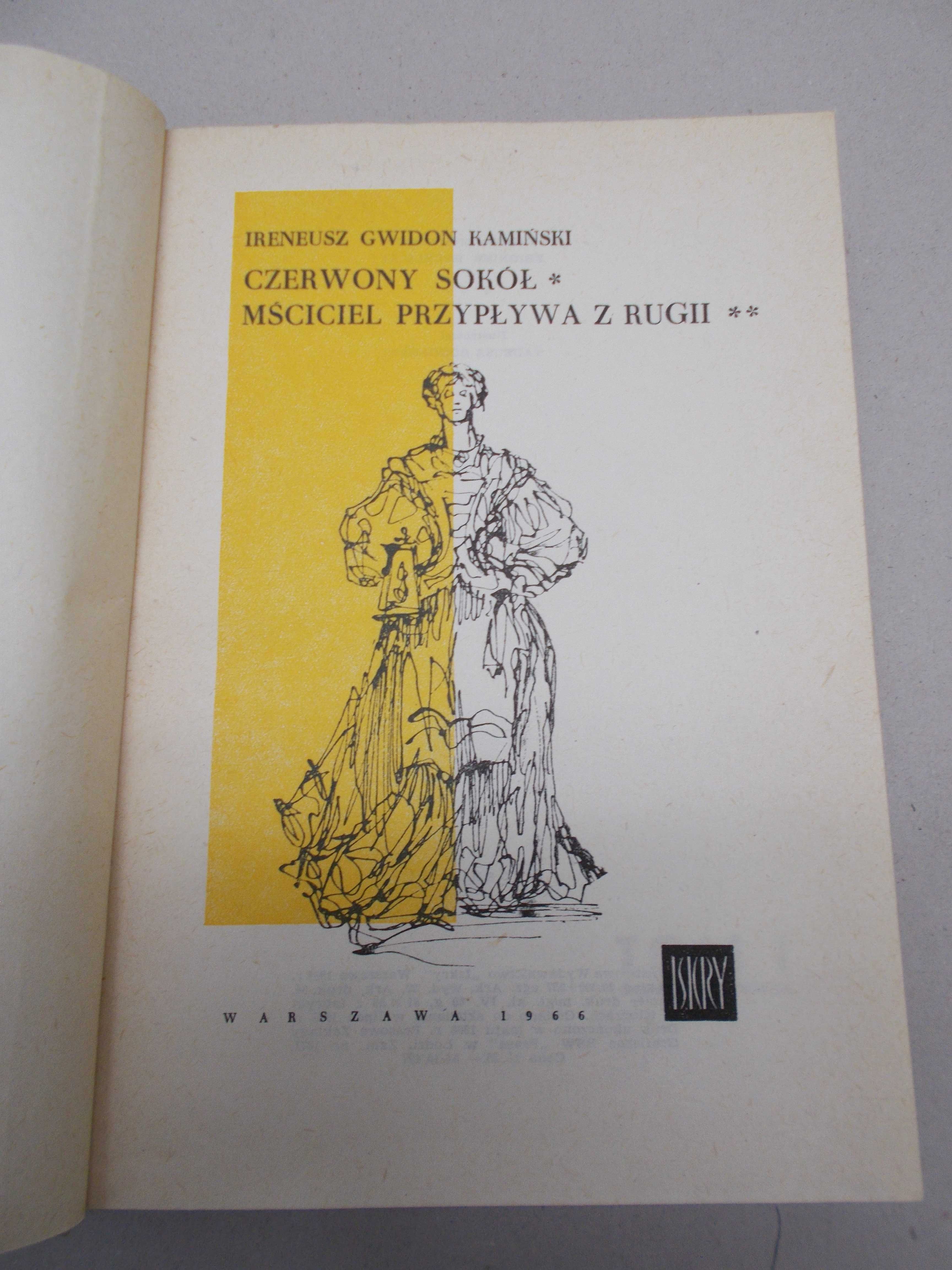 Ireneusz Gwidon Kamiński - Mściciel przypływa z Rugii - wyd. z 1966