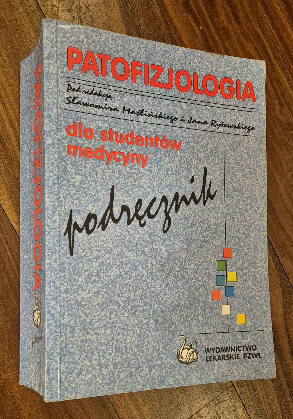 "Patofizjologia. Podręcznik dla studentów medycyny"