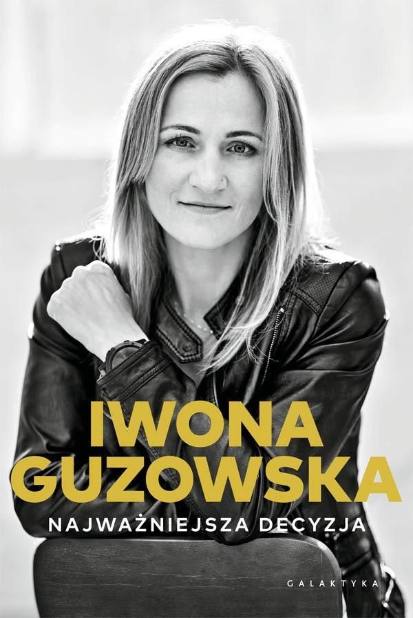 Najważniejsza Decyzja. Autobiografia