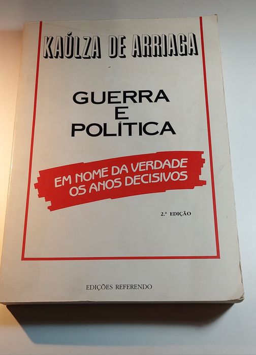 Guerra e Política - Kaúlza de Arriaga