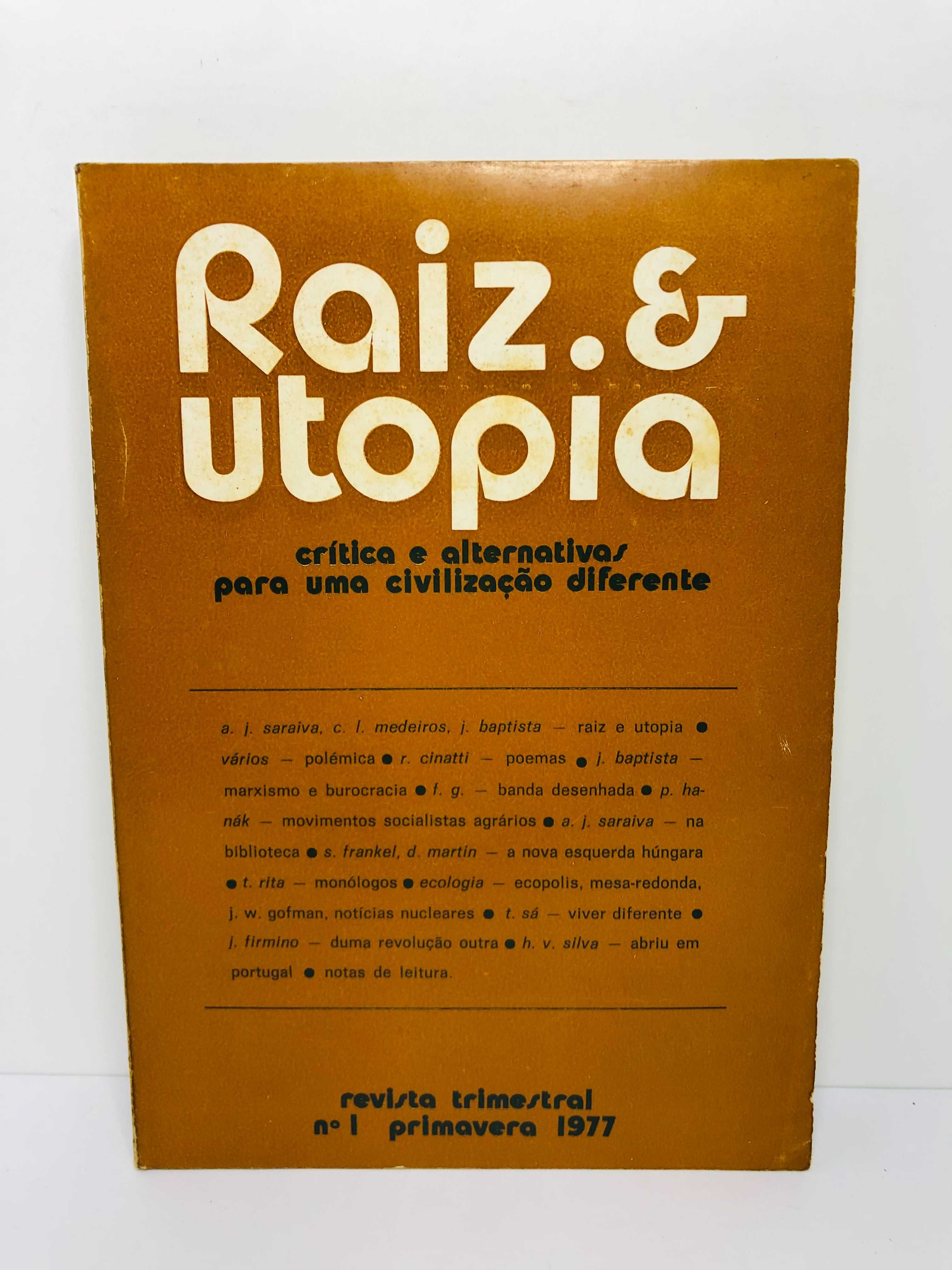 Raiz E Utopia (critica e alternativas para uma civilização diferente)