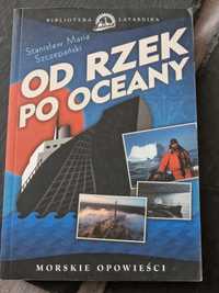 "Od rzek po oceany" Stanisław Maria Szczepański