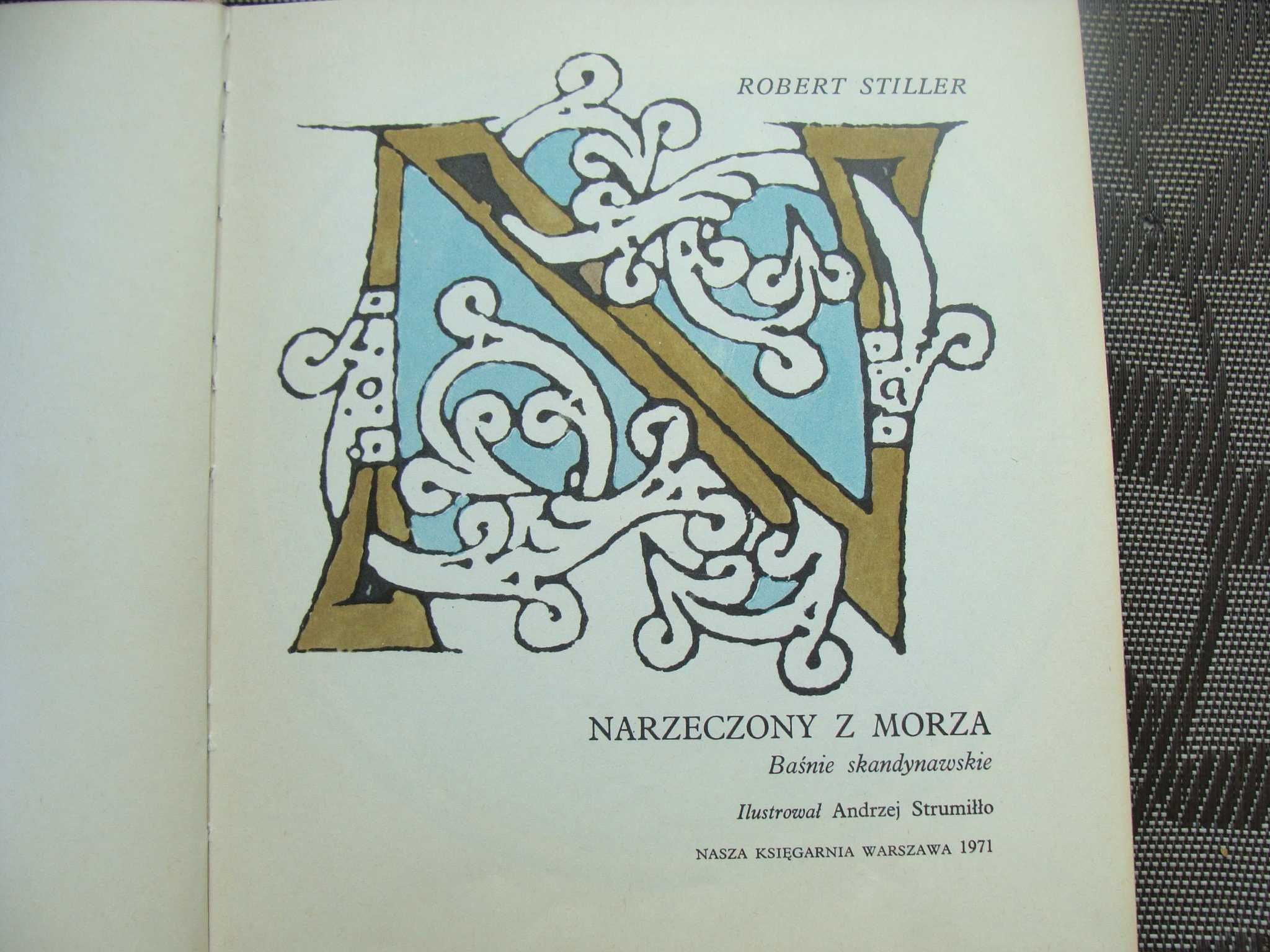 Narzeczony z Morza. Baśnie skandynawskie - Robert Stiller (P)