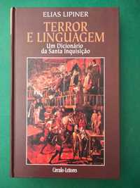 Terror e Linguagem - Um Dicionário da Santa Inquisição - Elias Lipiner