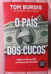 O País dos Cucos; Onde os ricos são os donos da verdade - Tom Burgis