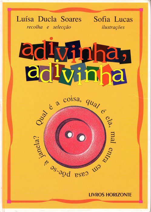 "Adivinha, adivinha" - Luísa Ducla Soares / Sofia Lucas