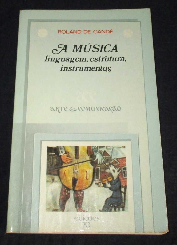 Livro A Música Linguagem Estrutura Instrumentos