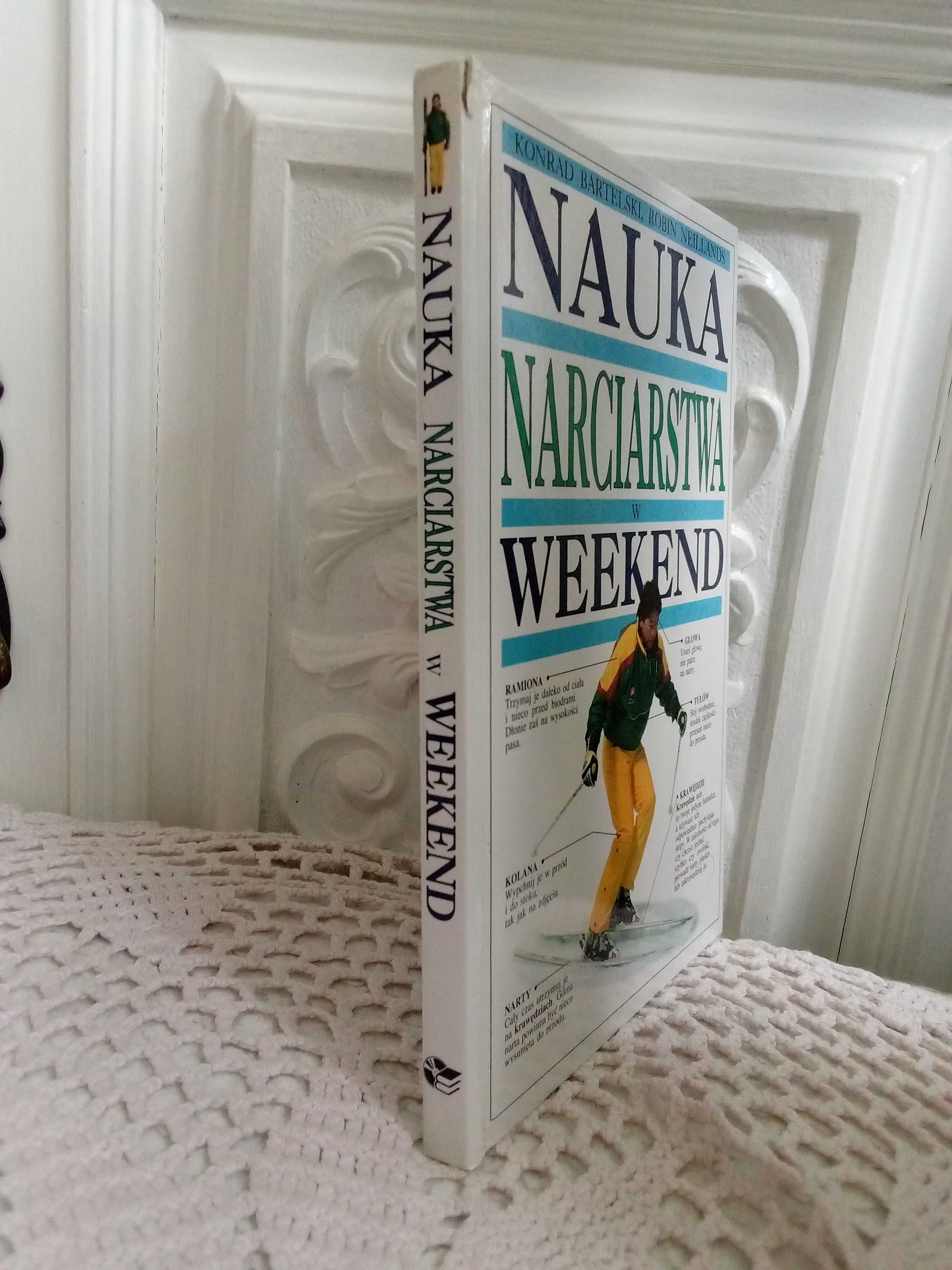 Nauka narciarstwa w weekend Konrad Bartelski Robin Neillands