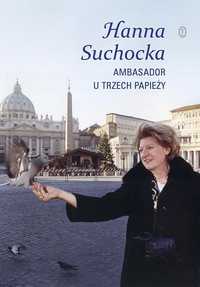 Ambasador U Trzech Papieży, Hanna Suchocka