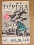 Andrew Miller - A CIDADE IMPURA