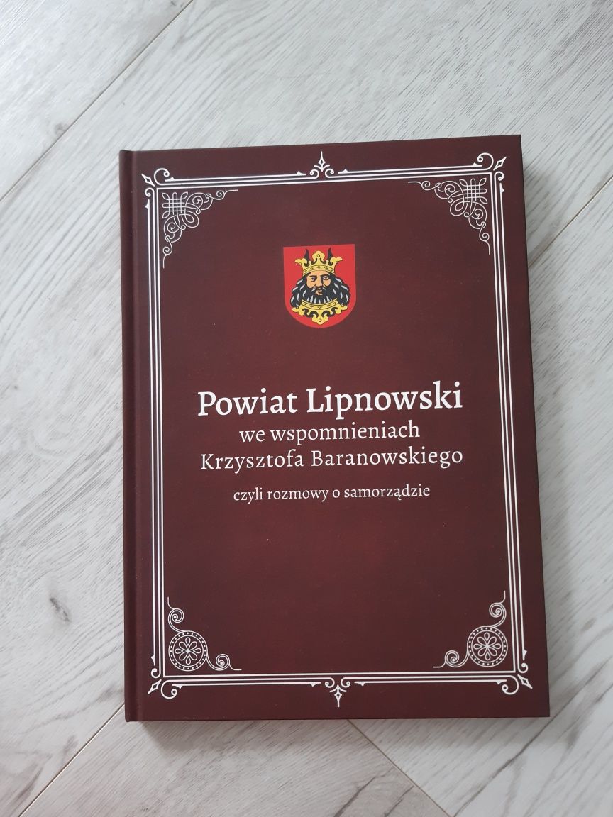 Powiat lipnowski we wspomnieniach krzysztofa baranowskiego samorząd