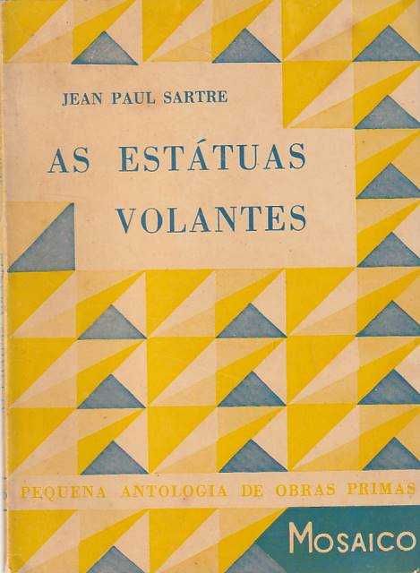 As estátuas volantes-Jean Paul Sartre-Fomento de Publicações