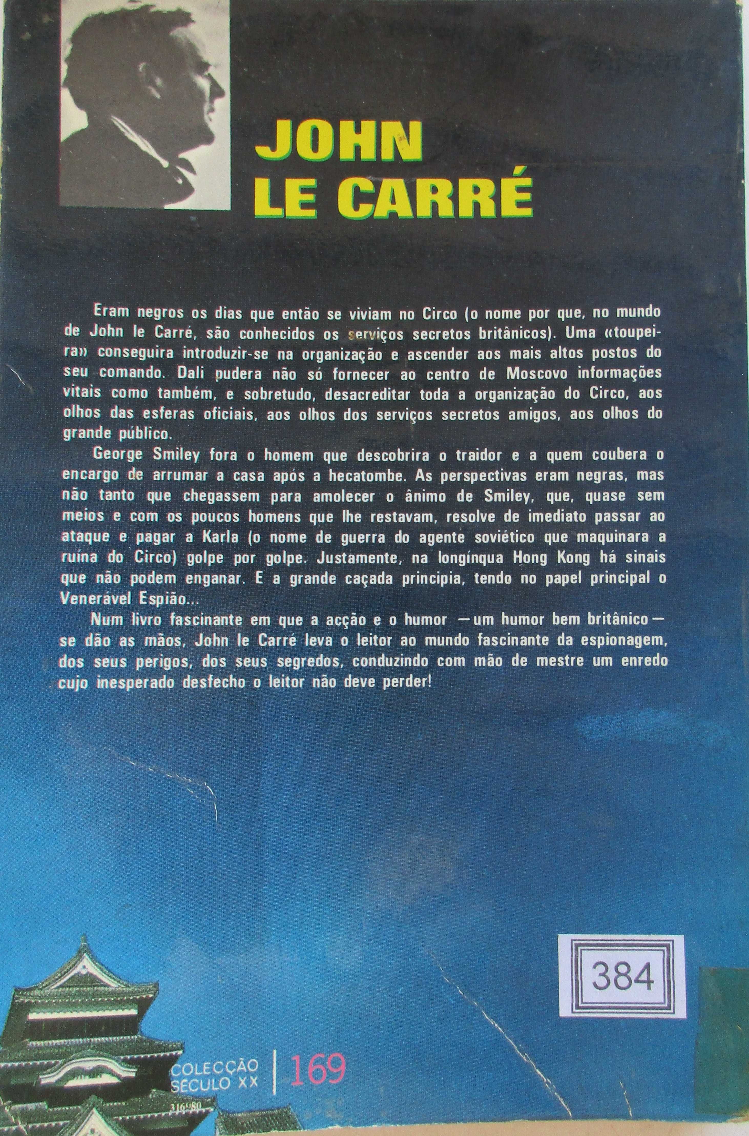 John Le Carré - - - O Venerável Espião - - - - - 2 X Livros