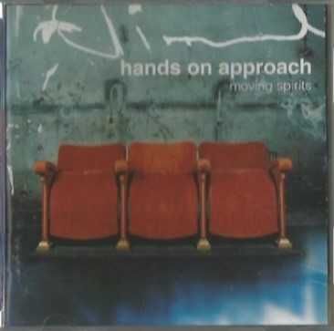Hands on Approach - Moving Spirits