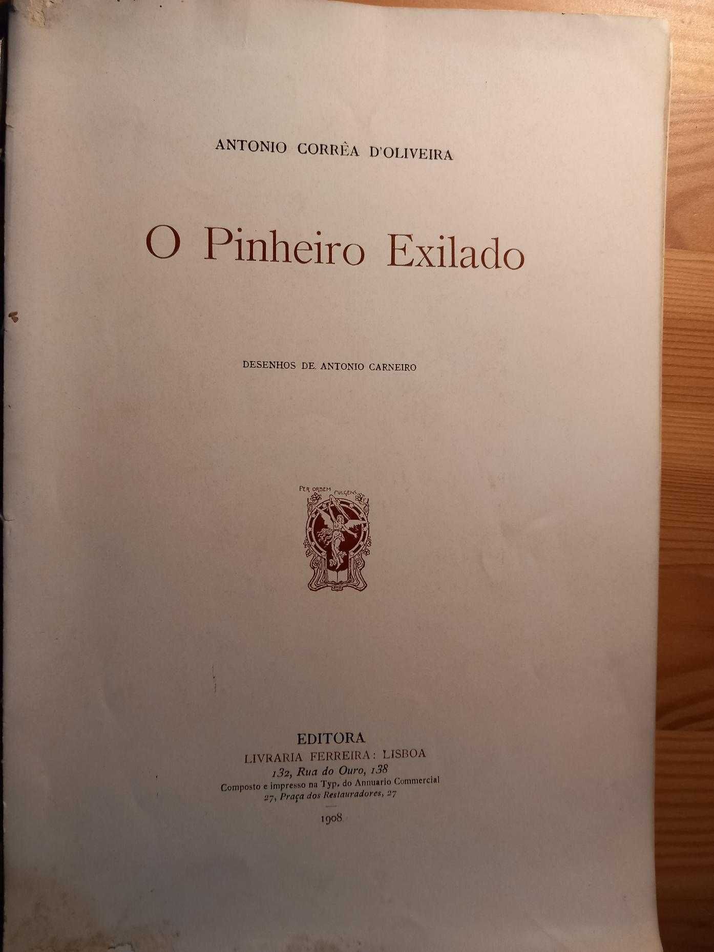 Antonio Corrêa d'Oliveira, O pinheiro exilado