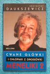 Meneliki 2. Cwane główki i chłopaki z drogówki. Krzysztof Daukszewicz