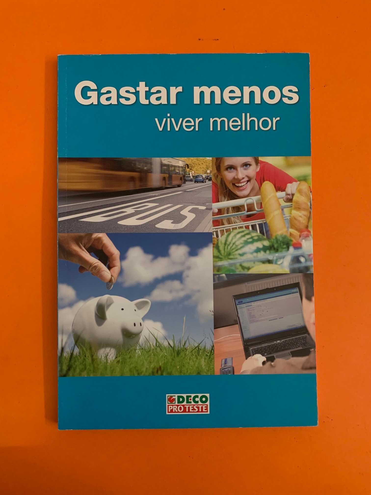 Gastar menos viver melhor - Deco Pro Teste