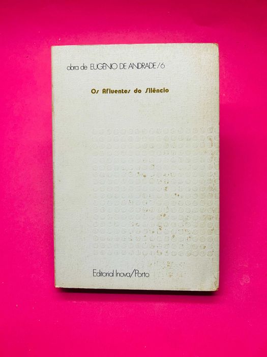 Afluente do Silêncio - Eugénio de Andrade