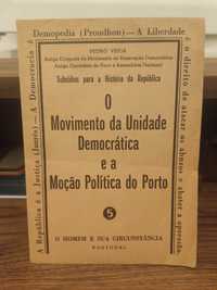 O Movimento da Unidade Democrática e a Moção Política do Porto